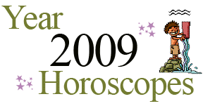 Year 2009 Aquarius Horoscopes